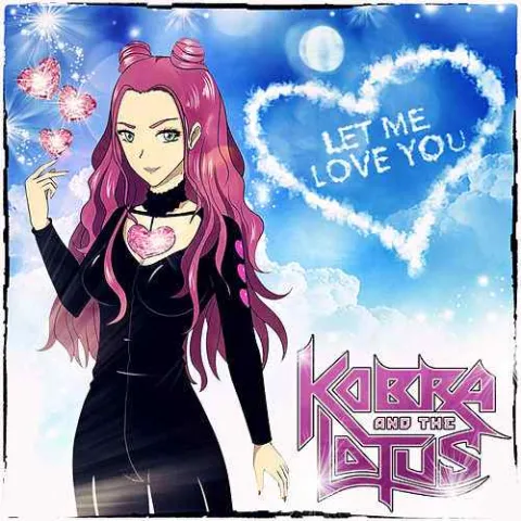 Kobra And The Lotus — Let Me Love You cover artwork