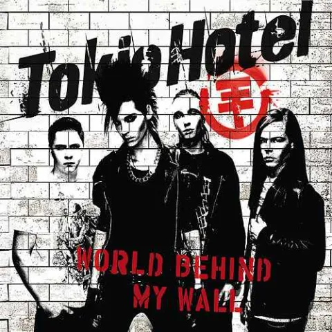 Tokio Hotel — World Behind My Wall cover artwork