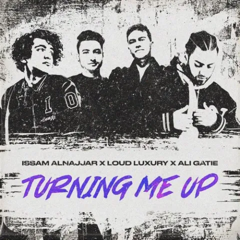 Issam Alnajjar, Loud Luxury, & Ali Gatie — Turning Me Up (Hadal Ahbek) cover artwork