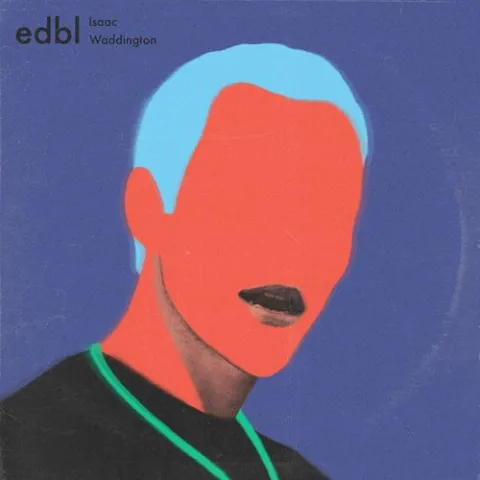 edbl featuring Issac Waddington — The Way Things Were cover artwork