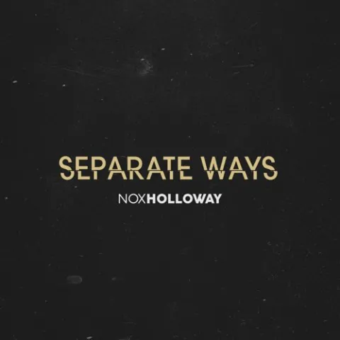 Nox Holloway — Separate Ways cover artwork