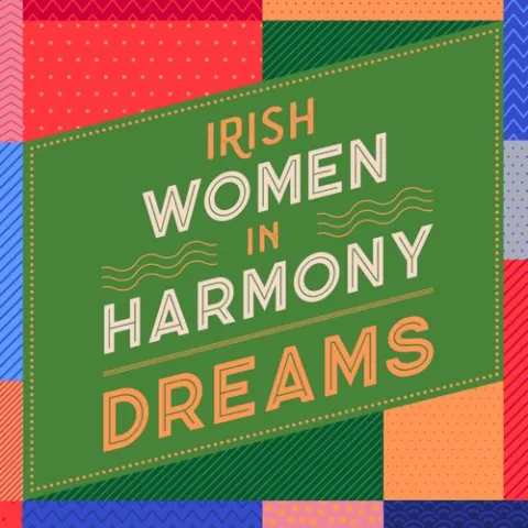 Irish Women In Harmony — Dreams cover artwork