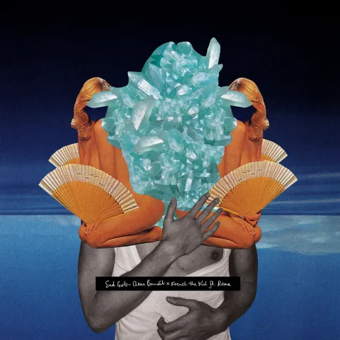 Clean Bandit & French The Kid featuring Rema — Sad Girls cover artwork