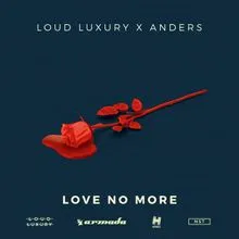 Loud Luxury & Ànders — Love No More cover artwork