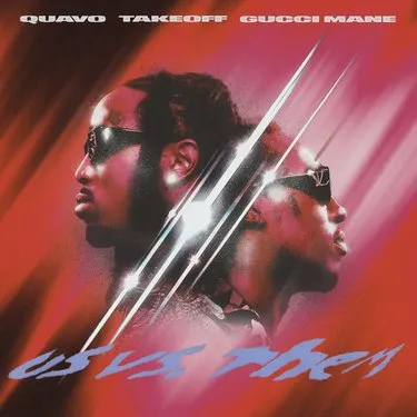 Quavo & Takeoff featuring Gucci Mane — Us vs. Them cover artwork