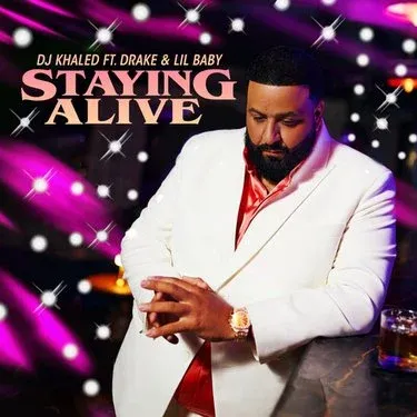 DJ Khaled ft. featuring Drake & Lil Baby STAYING ALIVE cover artwork