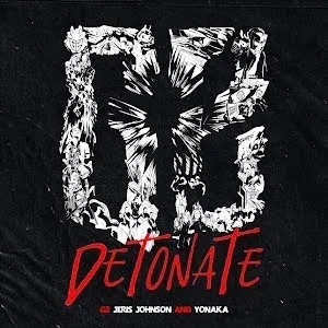 G2, Jeris Johnson, & YONAKA — Detonate cover artwork