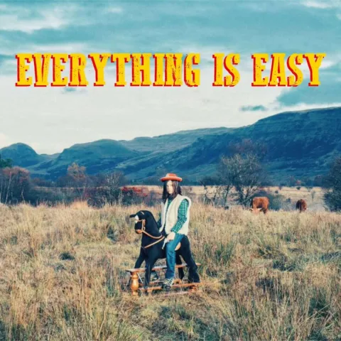 Dead Pony — Everything is Easy cover artwork