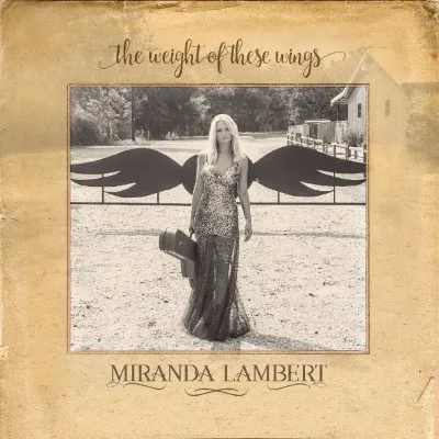 Miranda Lambert The Weight of These Wings cover artwork