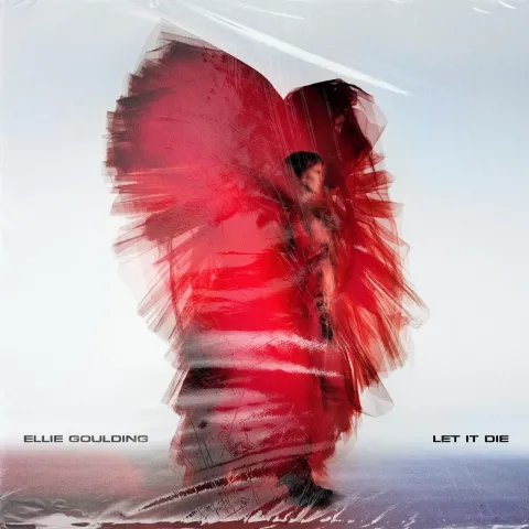 Ellie Goulding — Let It Die cover artwork