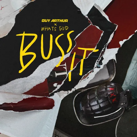 Guy Arthur & Whats Gud — Buss It cover artwork