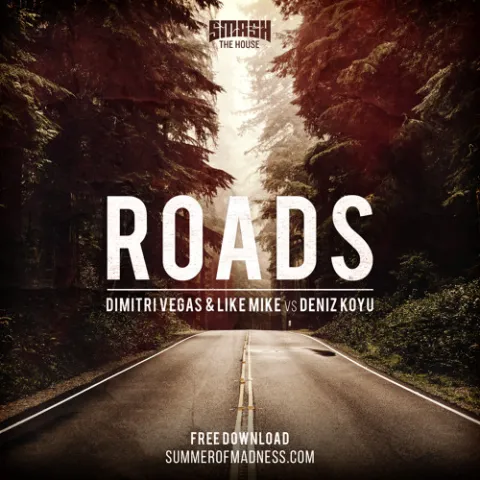 Dimitri Vegas &amp; Like Mike & Deniz Koyu — Roads cover artwork