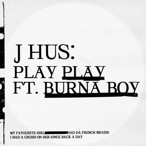 J Hus featuring Burna Boy — Play Play cover artwork