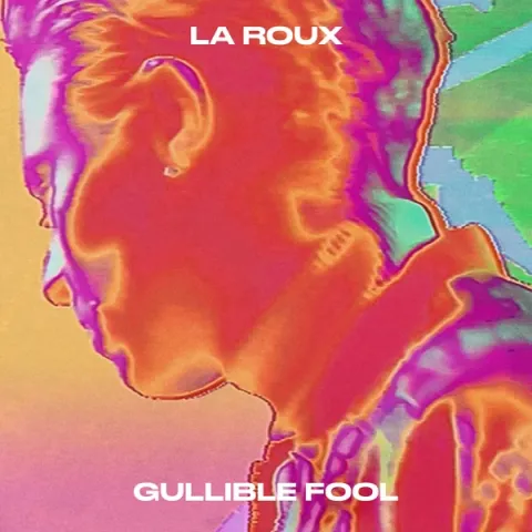 La Roux Gullible Fool cover artwork