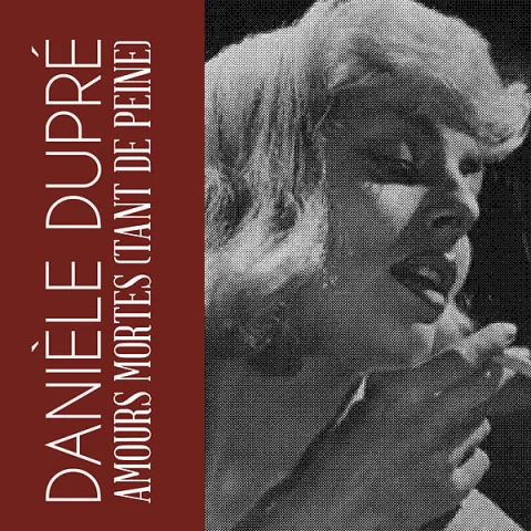 Danièle Dupré — Amours Mortes (Tant de peine) cover artwork