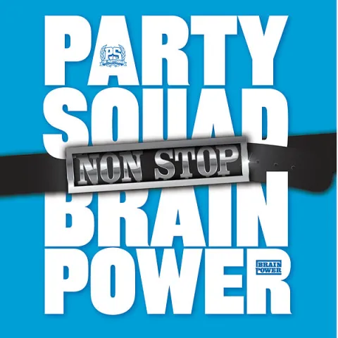 The Partysquad featuring Brainpower — Non Stop cover artwork