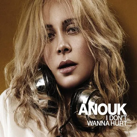 Anouk — I Don&#039;t Wanna Hurt cover artwork