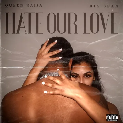 Queen Naija & Big Sean — Hate Our Love cover artwork