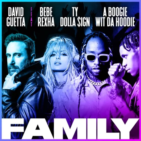 David Guetta ft. featuring Bebe Rexha, Ty Dolla $ign, & A Boogie Wit da Hoodie Family cover artwork