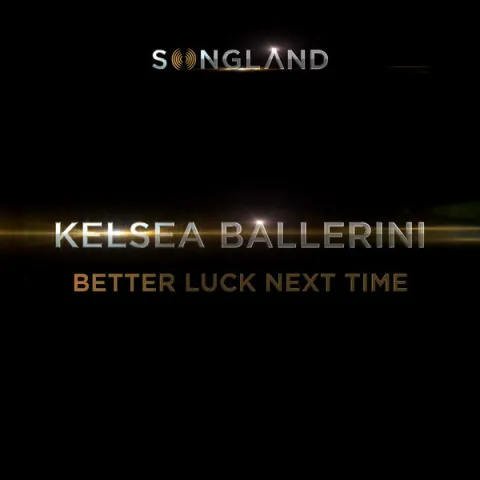 Kelsea Ballerini — Better Luck Next Time cover artwork