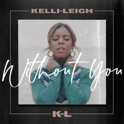 Kelli-Leigh — Without You cover artwork