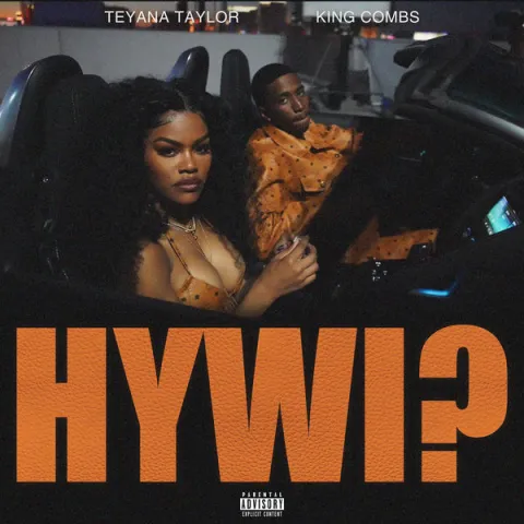 Teyana Taylor featuring King Combs — How You Want It? cover artwork