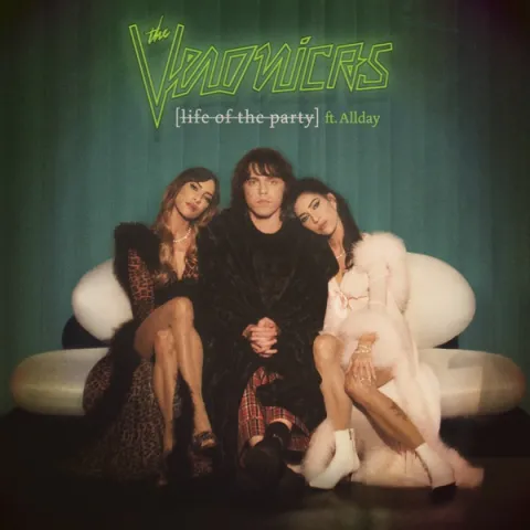 The Veronicas ft. featuring Allday Life of the Party cover artwork