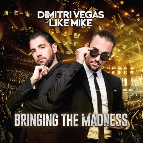 Dimitri Vegas &amp; Like Mike Bringing The Madness cover artwork