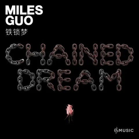 Miles Guo — Chained Dream cover artwork