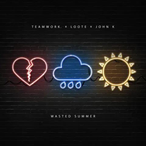 teamwork., Loote, & John K — Wasted Summer cover artwork