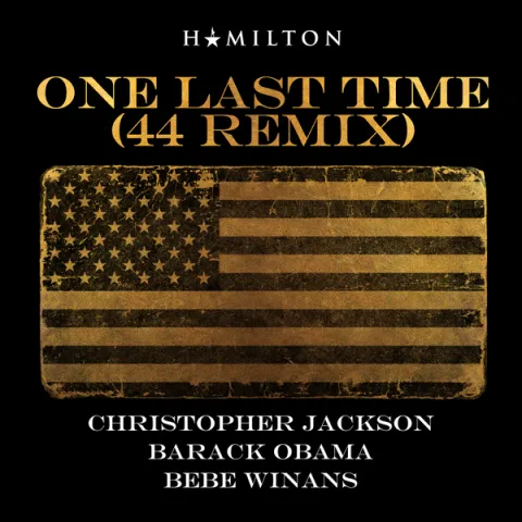 Christopher Jackson, Barack Obama, & BeBe Winans — One Last Time (44 Remix) cover artwork