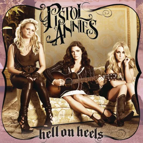 Pistol Annies — Hell On Heels cover artwork