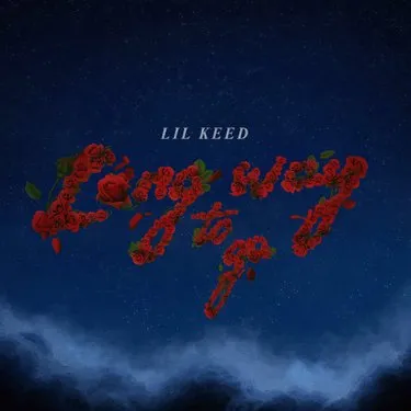 Lil Keed — Long Way To Go cover artwork