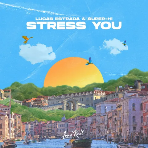 Lucas Estrada & SUPER-Hi Stress You cover artwork
