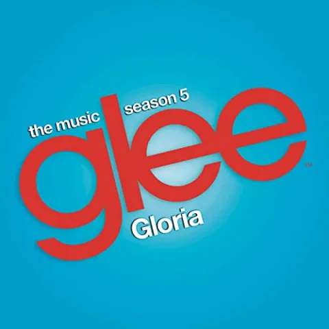 Glee Cast featuring Adam Lambert — Gloria (Glee Cast Version) cover artwork