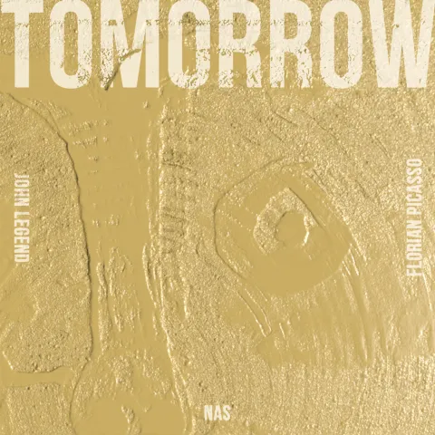 John Legend, Nas, & Florian Picasso — Tomorrow cover artwork