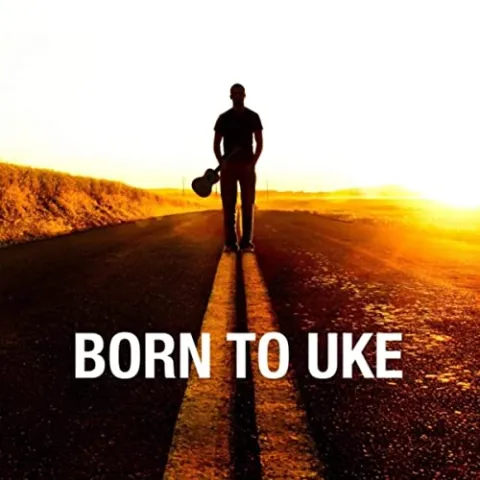 Various Artists Born to Uke cover artwork