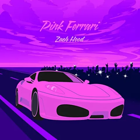 Zach Hood — Pink Ferrari cover artwork