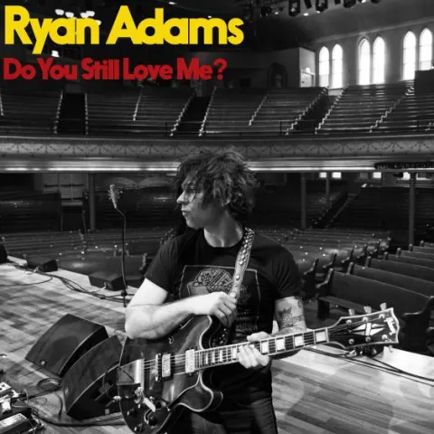Ryan Adams — Do You Still Love Me? cover artwork
