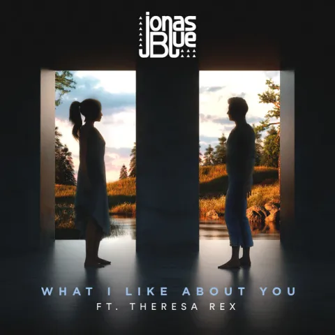 Jonas Blue ft. featuring Theresa Rex What I Like About You cover artwork