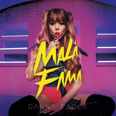 Danna Paola — Mala Fama cover artwork
