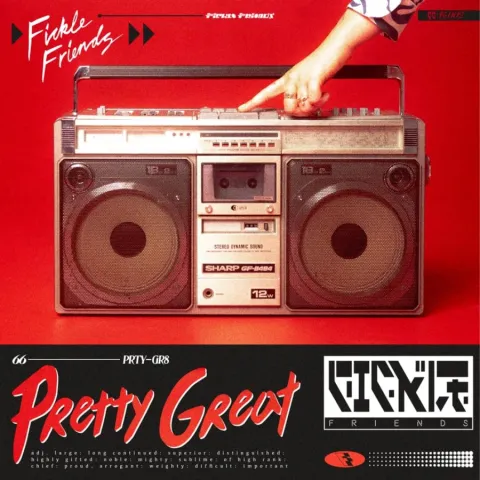 Fickle Friends — Pretty Great cover artwork