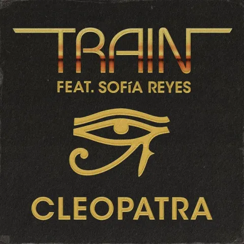 Train ft. featuring Sofía Reyes Cleopatra cover artwork