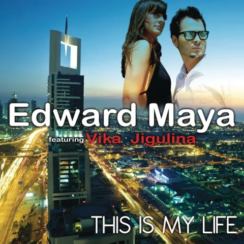 Edward Maya featuring Vika Jigulina — This Is My Life cover artwork