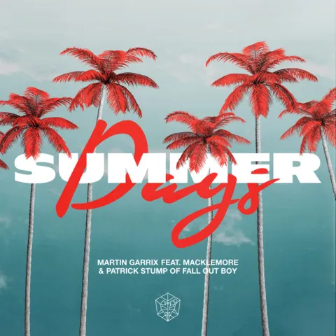 Martin Garrix ft. featuring Macklemore & Patrick Stump Summer Days cover artwork