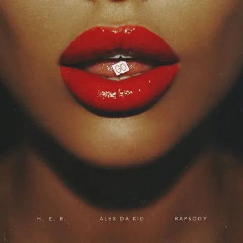 Alex Da Kid featuring H.E.R. & Rapsody — Go cover artwork