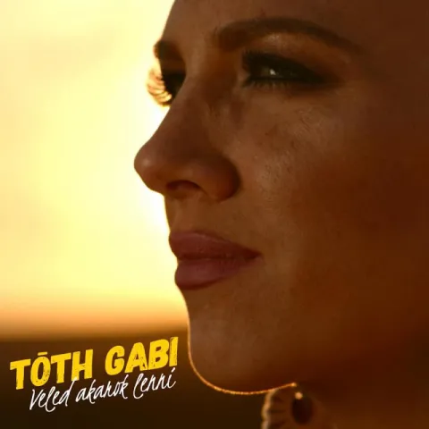 Tóth Gabi — Veled akarok lenni cover artwork