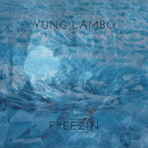 Yung Lambo Freezin cover artwork