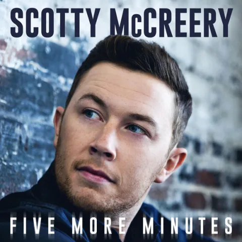 Scotty McCreery — Five More Minutes cover artwork