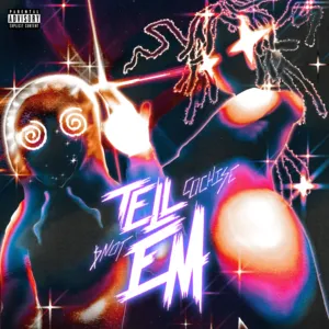 Cochise & $NOT — Tell Em cover artwork